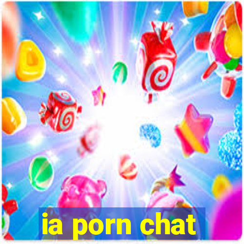 ia porn chat